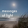 messages of light messages of light